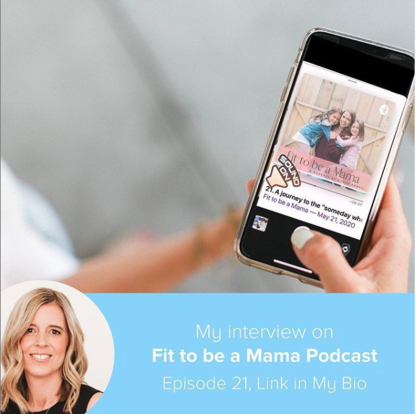 A Journey to the “Someday When” | Fit to be a Mama Podcast