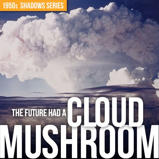 The Dark Side of the Atomic Age