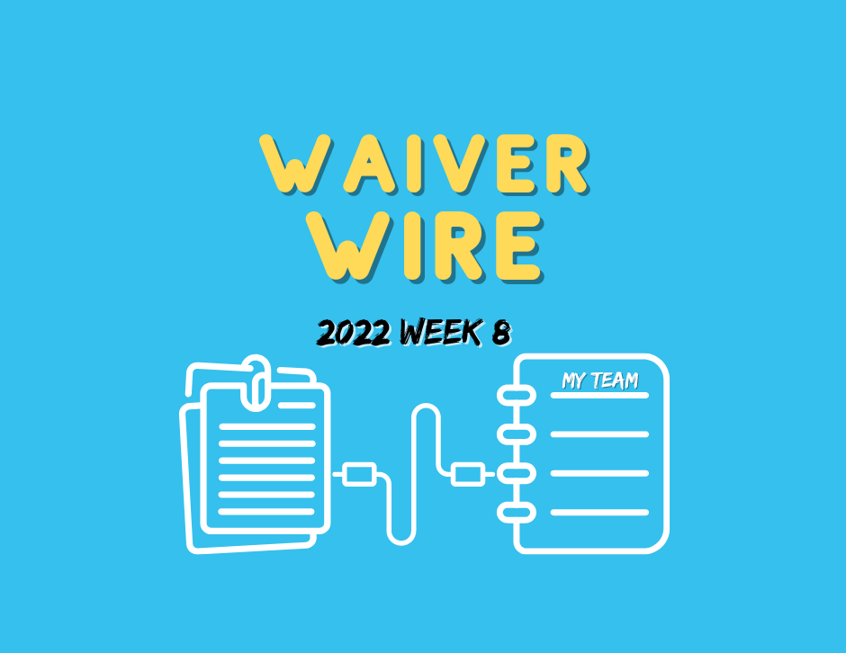 Aaron's Week 8 Must Have Waiver Wire Picks