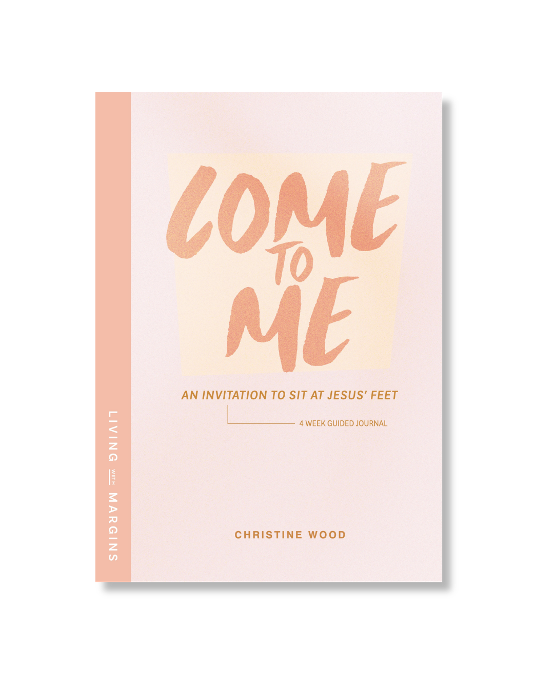 Come to Me: An Invitation to Sit at Jesus' Feet