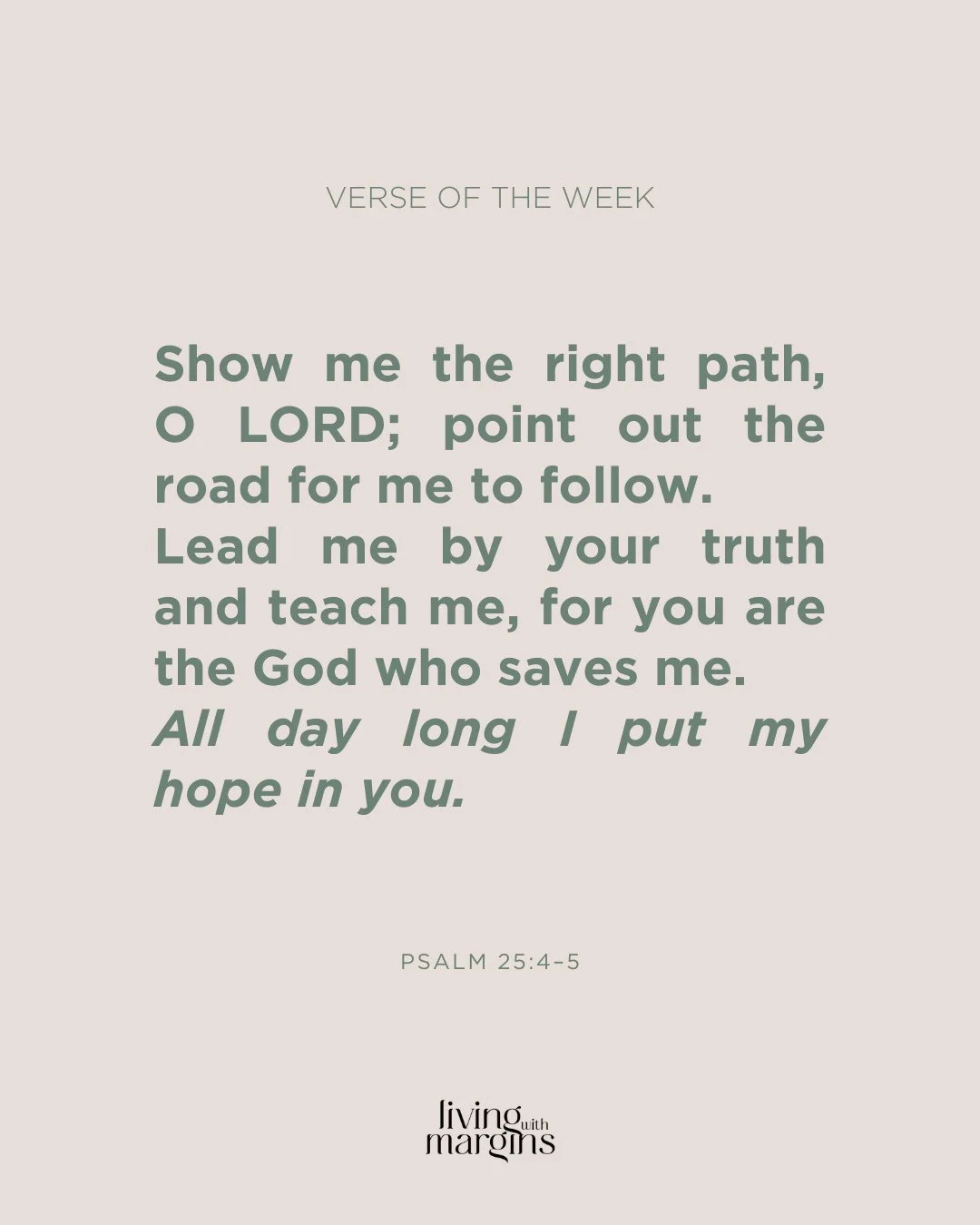 Do you have a decision to make? Are you trying to discern the next step? I love this prayer from Psalm 25:⁠
⁠
"Show me the right path, O Lord; point out the road for me to follow. Lead me by your truth and teach me, for you are the God who saves