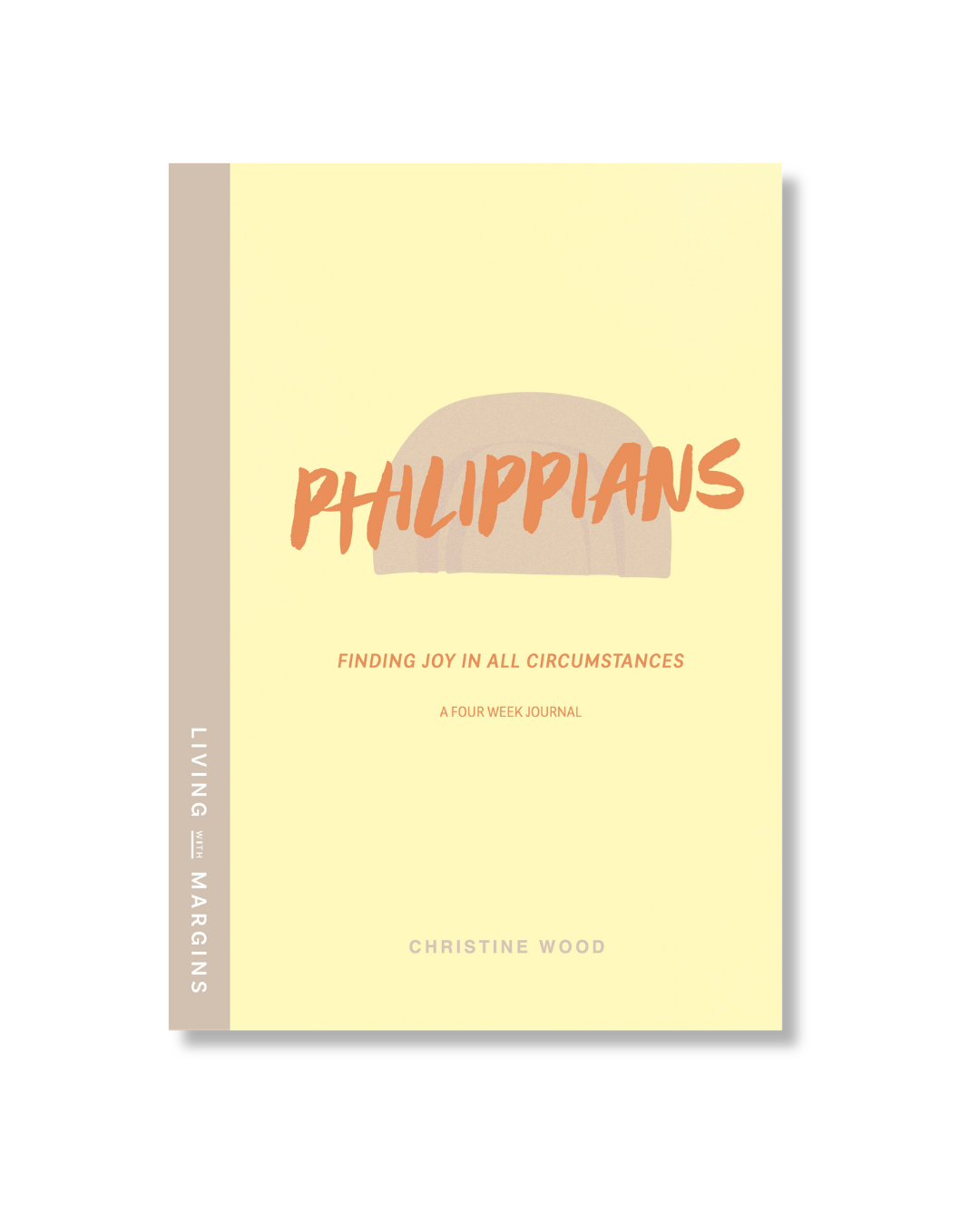 Philippians: Finding Joy in All Circumstances