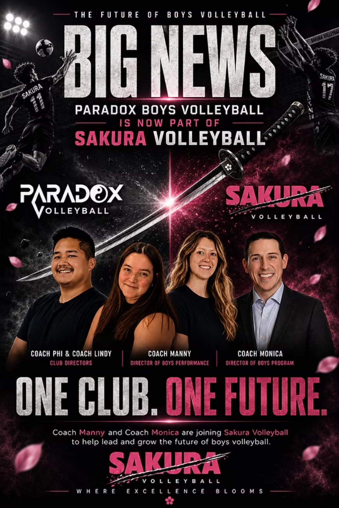 A promotional poster for Sakura Volleyball announcing the integration of Paradox Boys Volleyball. The poster features action shots of two volleyball players, a background with cosmic imagery, and photographs of four coaches with their titles. The headline reads "Big News" and highlights a partnership between Paradox Volleyball and Sakura Volleyball, emphasizing unity with the slogan "One Club. One Future." The coaches are Coach Phi, Coach Lindy, Coach Manny, and Coach Monica, with their respective roles in the club's management.