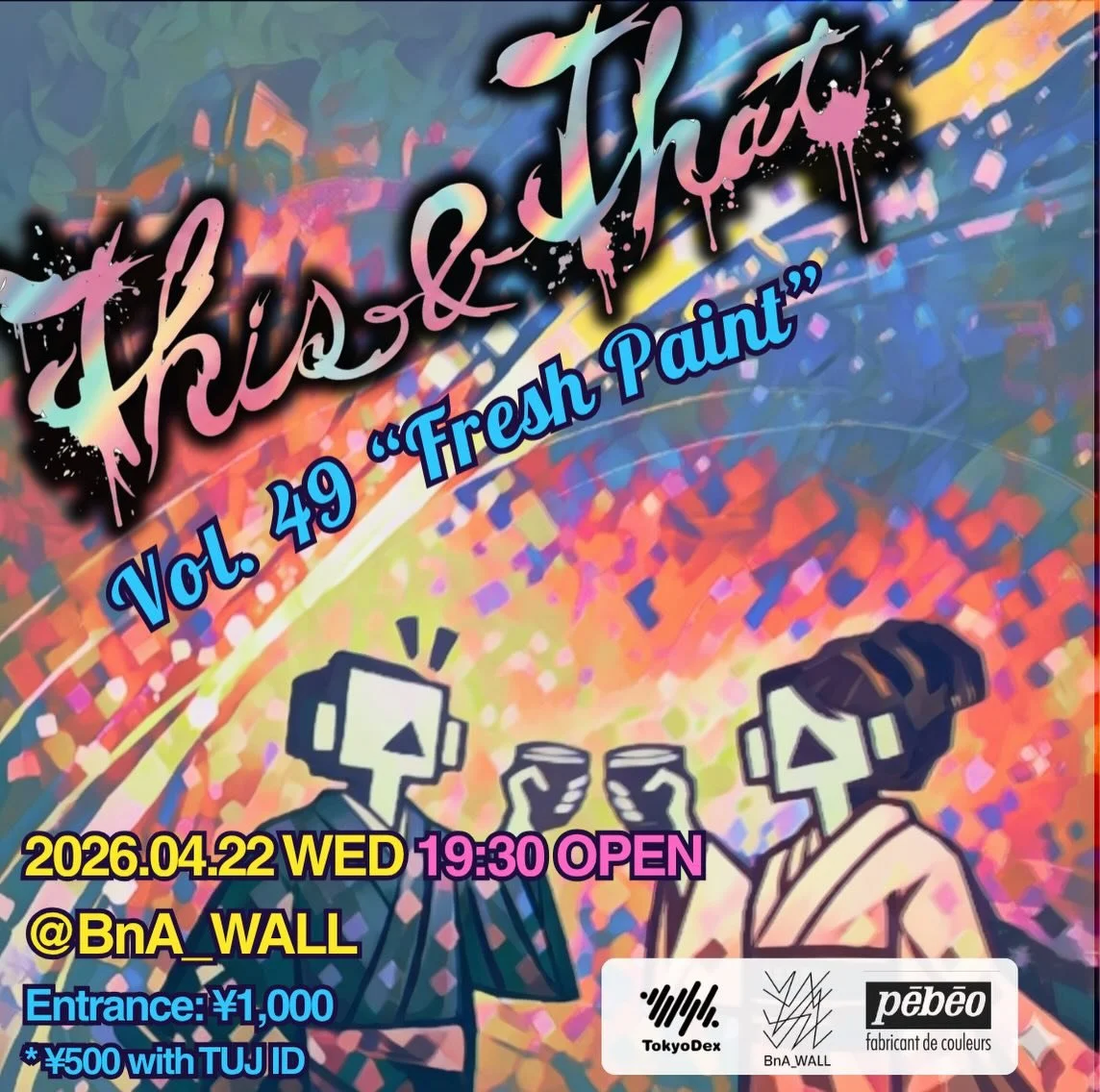 &ldquo;Fresh Paint&rdquo; This&amp;That Vol. 49
OPENING REVEAL &amp; END OF SEMESTER PARTY
Event Information Wed April 22 @ 19:30&ndash;23:00
At BnA_WALL HOTEL (Nihonbashi, Tokyo)
On-stage introduction of student artists: 7:45PM
Live music from 8PM
E