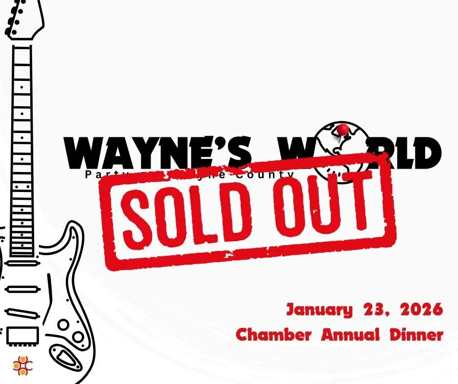 WAYNE COUNTY AREA CHAMBER OF COMMERCE ANNUAL DINNER - WAYNE’S WORLD