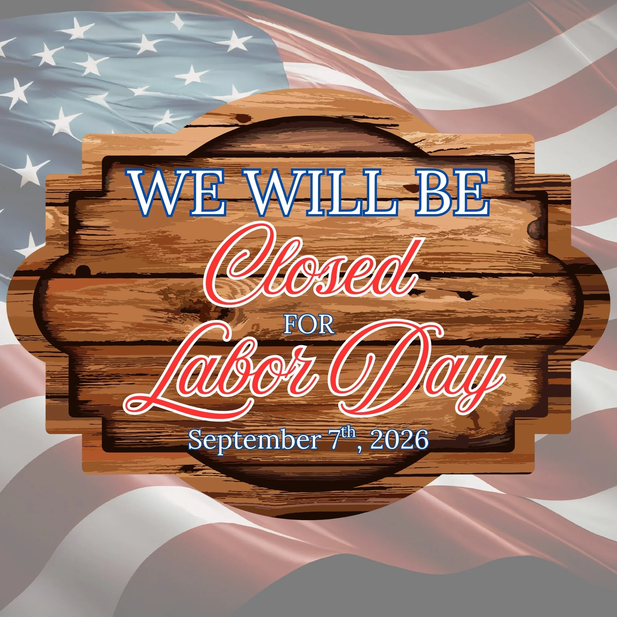 CLOSED FOR LABOR DAY