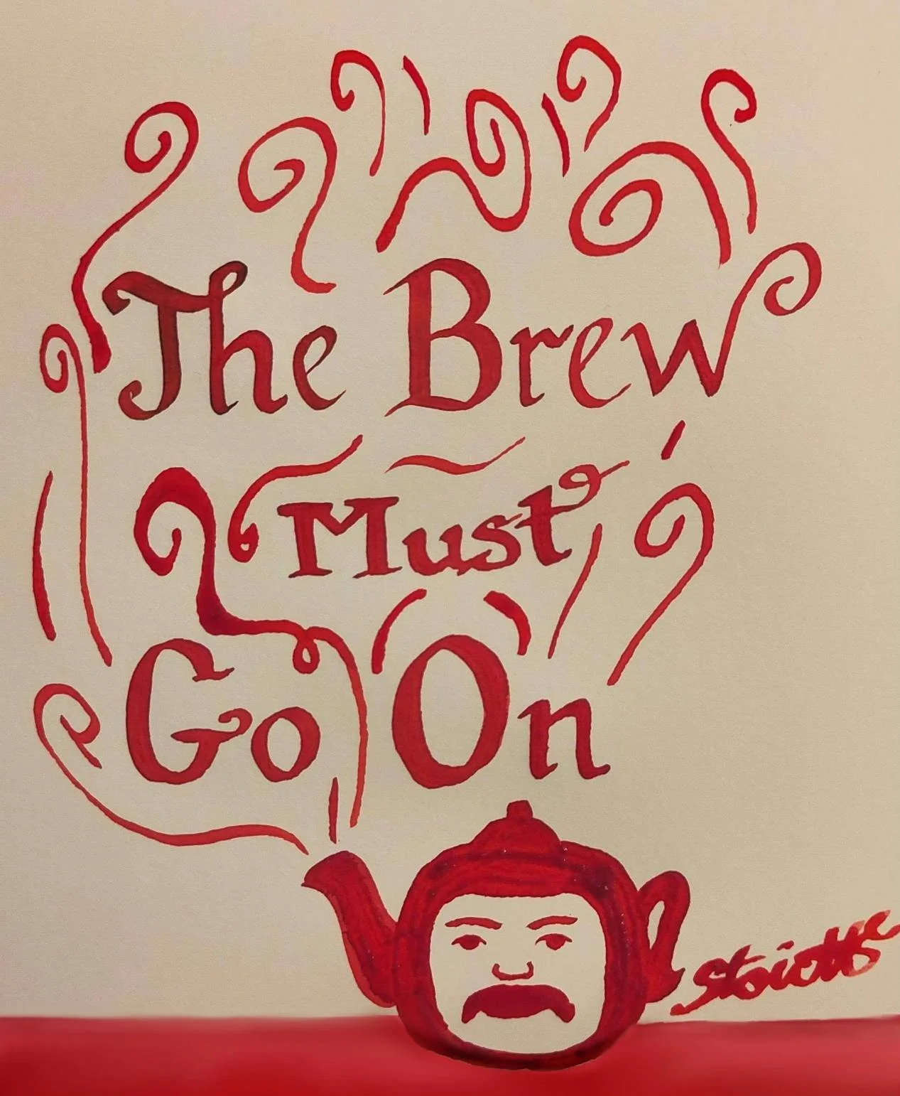 Day 15, ten more to go, The Brew Must Go On!🍵