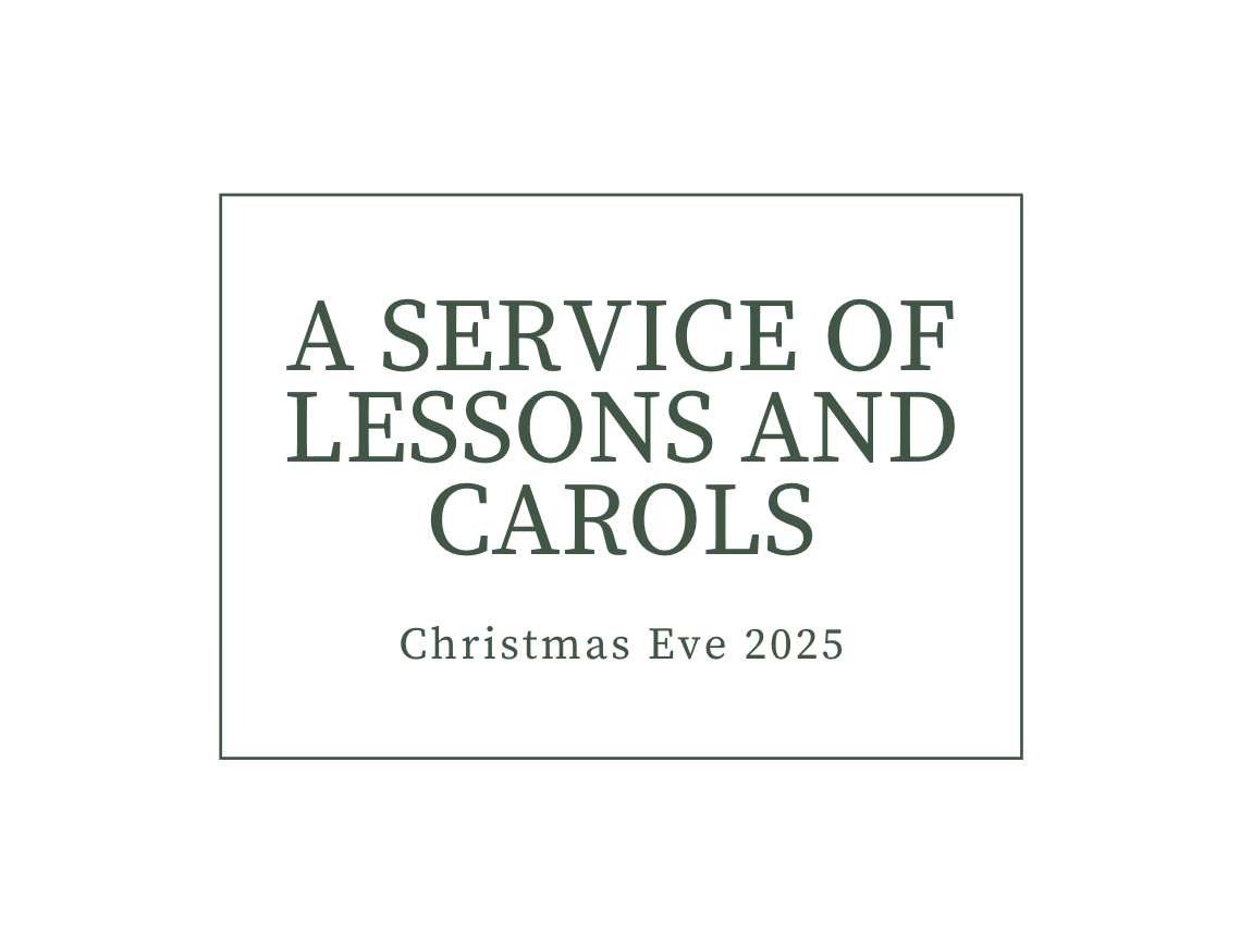 Christmas Eve Lessons and Carols Service