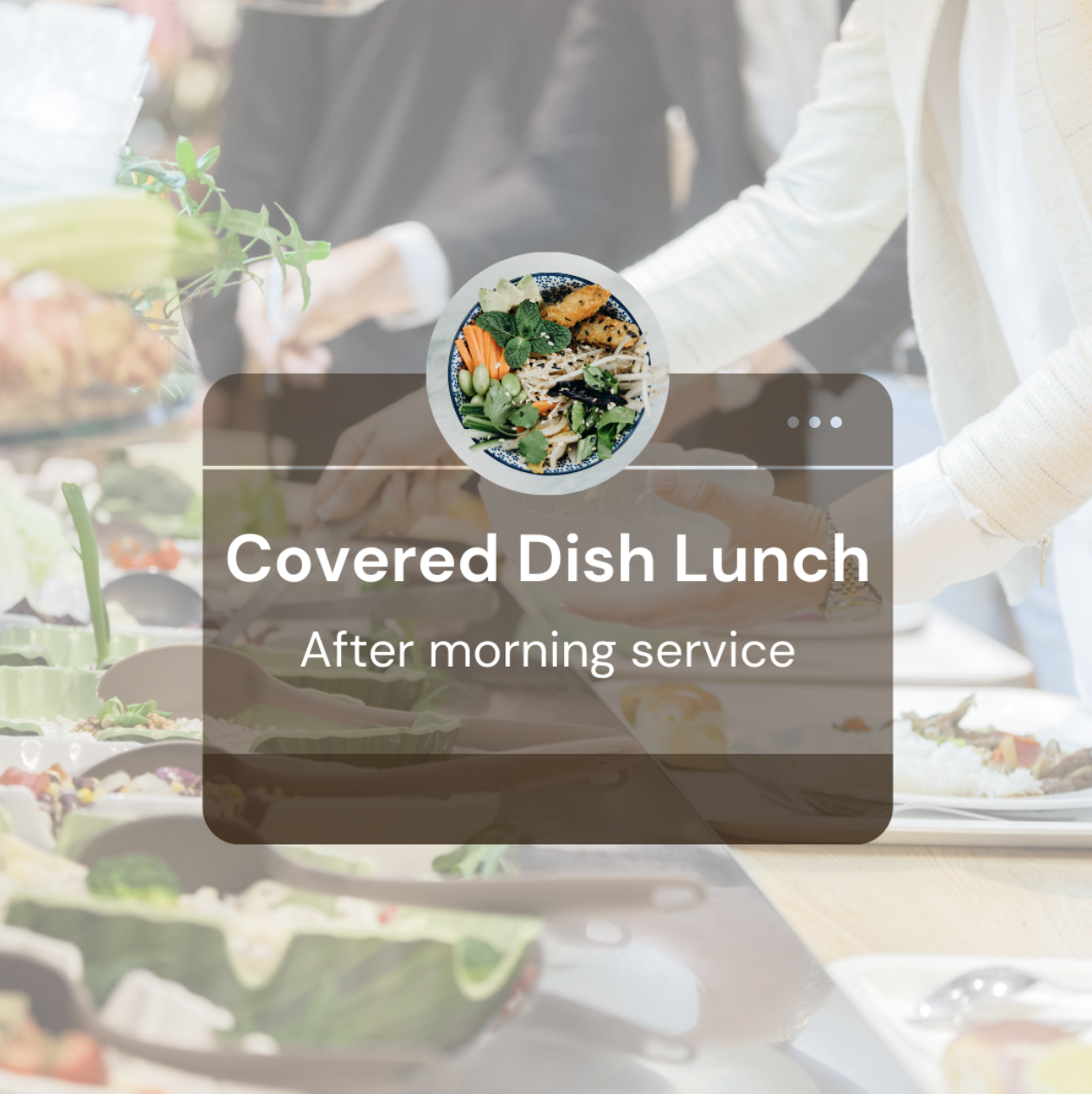 Church-Wide Covered Dish Lunch