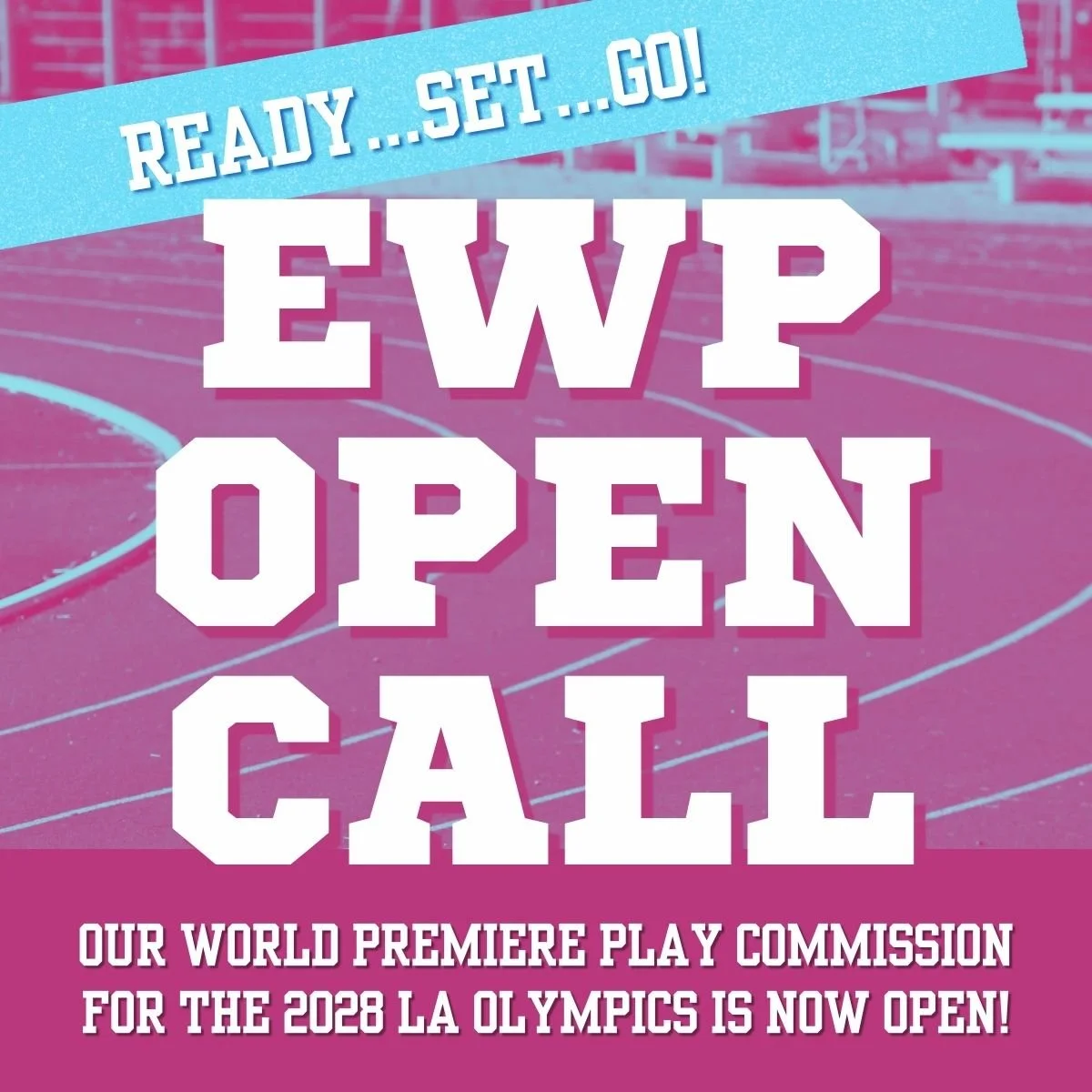 GO FOR THE GOLD: EWP Open Call Commission for New Play to Premiere During 2028 Olympics