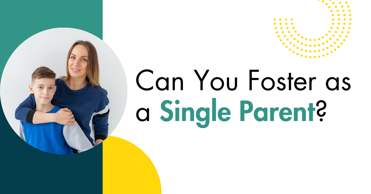 Can You Foster as a Single Parent?