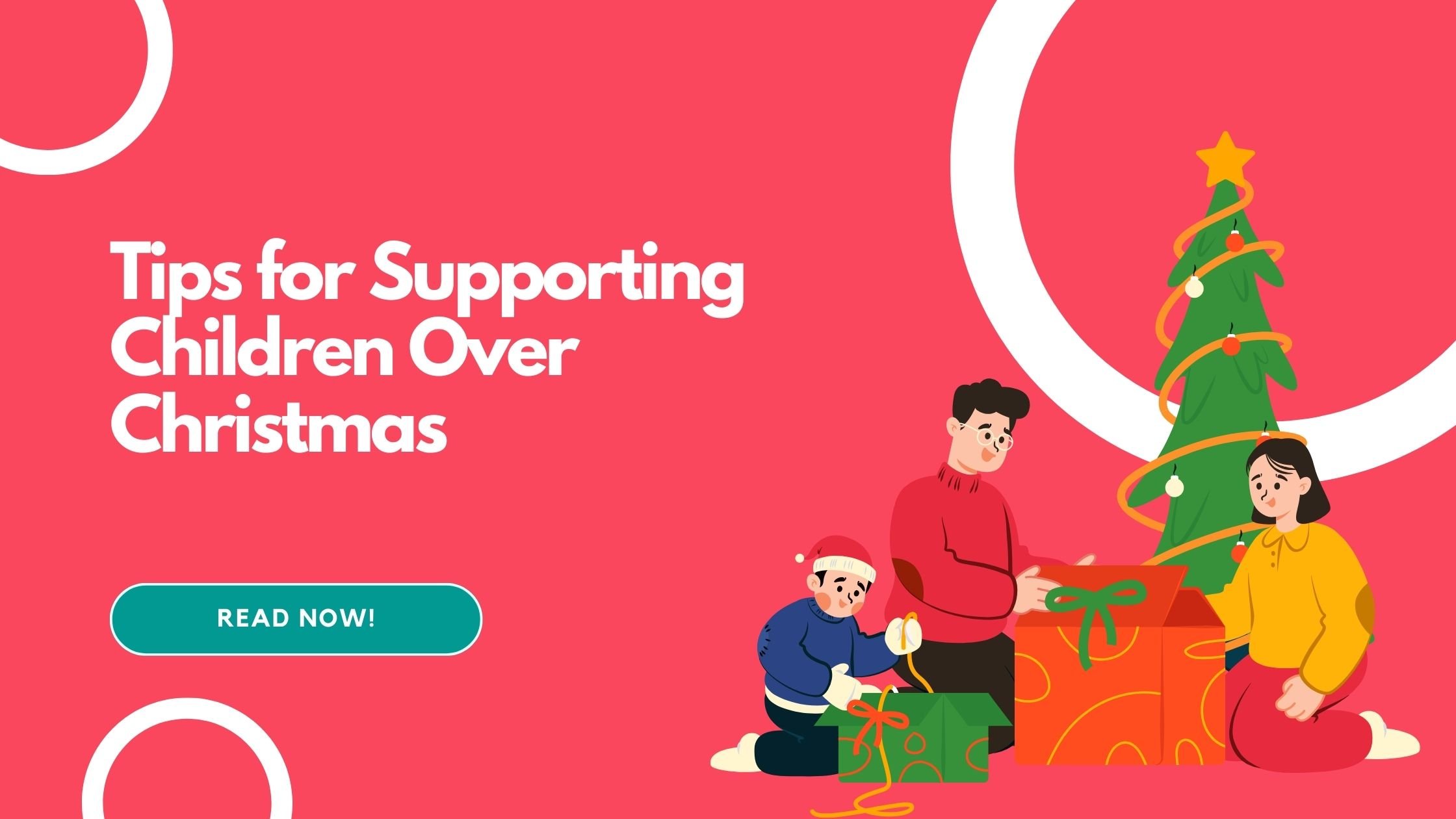 Supporting Fostered Children Over the Christmas Period: Tips and Advice for a Joyful Holiday Season
