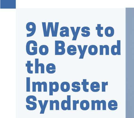 9 Ways to Go Beyond the Imposter Syndrome