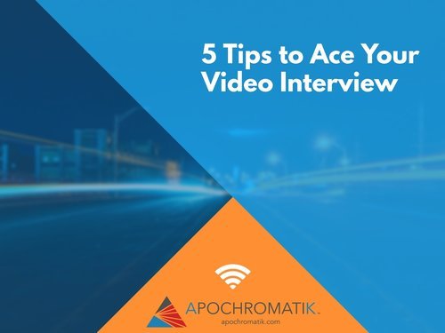 5 Tips to Ace Your Video Interview