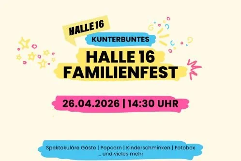 Kunterbuntes Halle 16 Familienfest