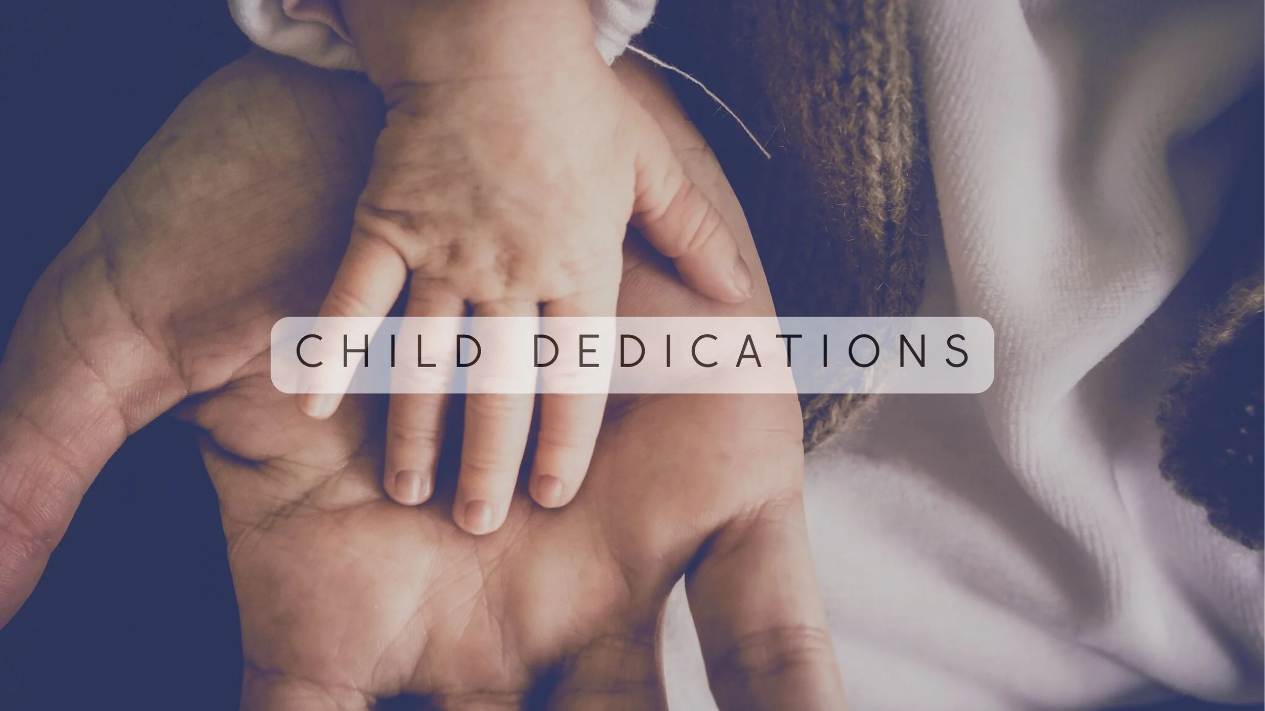Child Dedications