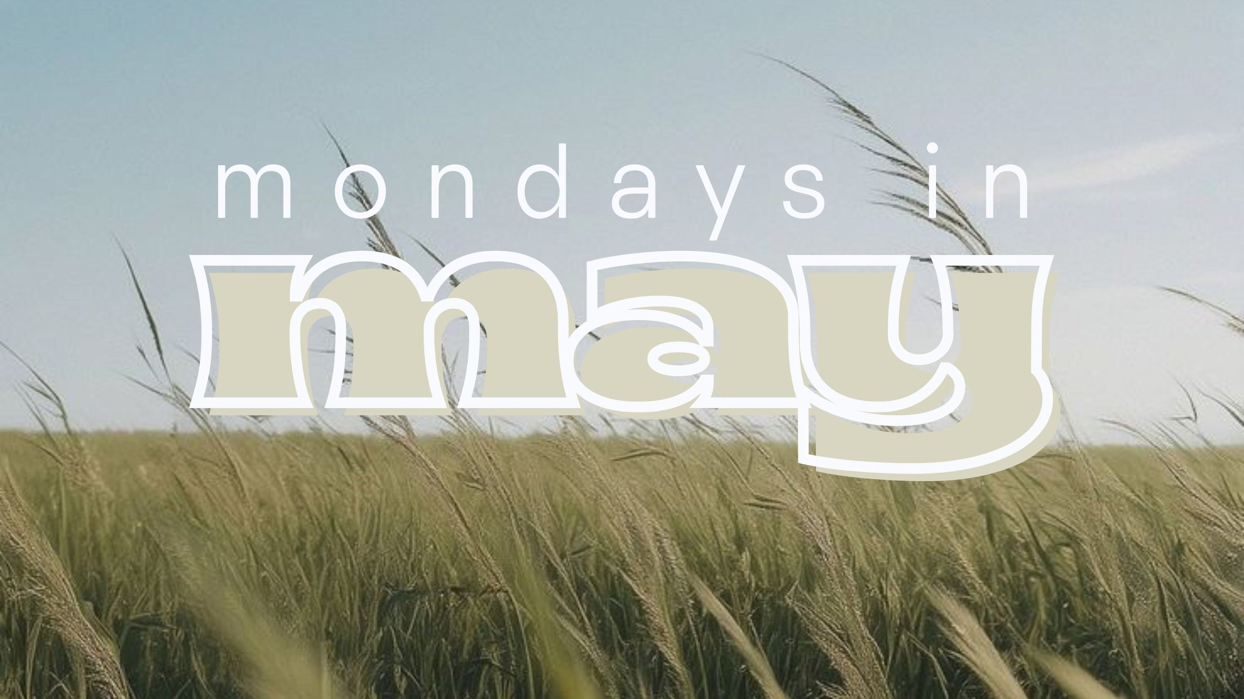 Mondays in May