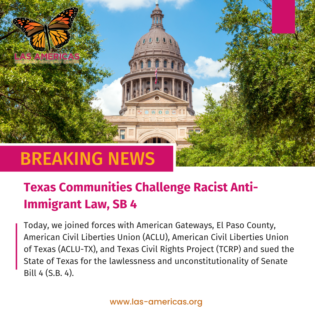 BREAKING: Texas Communities Challenge Racist Anti-Immigrant Law, S.B. 4