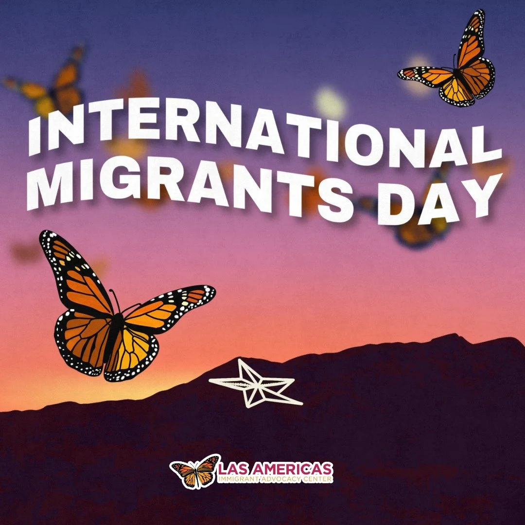 Today, we honor the strength, dignity, and power of migrants everywhere. Migration is a human right.

At Las Americas, we don&rsquo;t just stand in solidarity&mdash;we fight alongside migrants and asylum seekers, providing legal support, advocacy, an