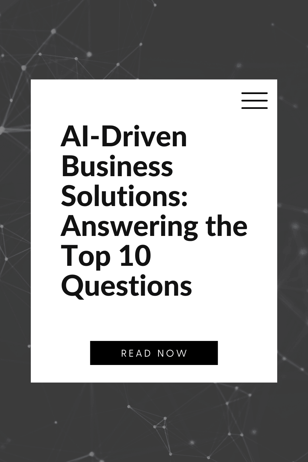 AI-Driven Business Solutions: Answering the Top 10 Questions