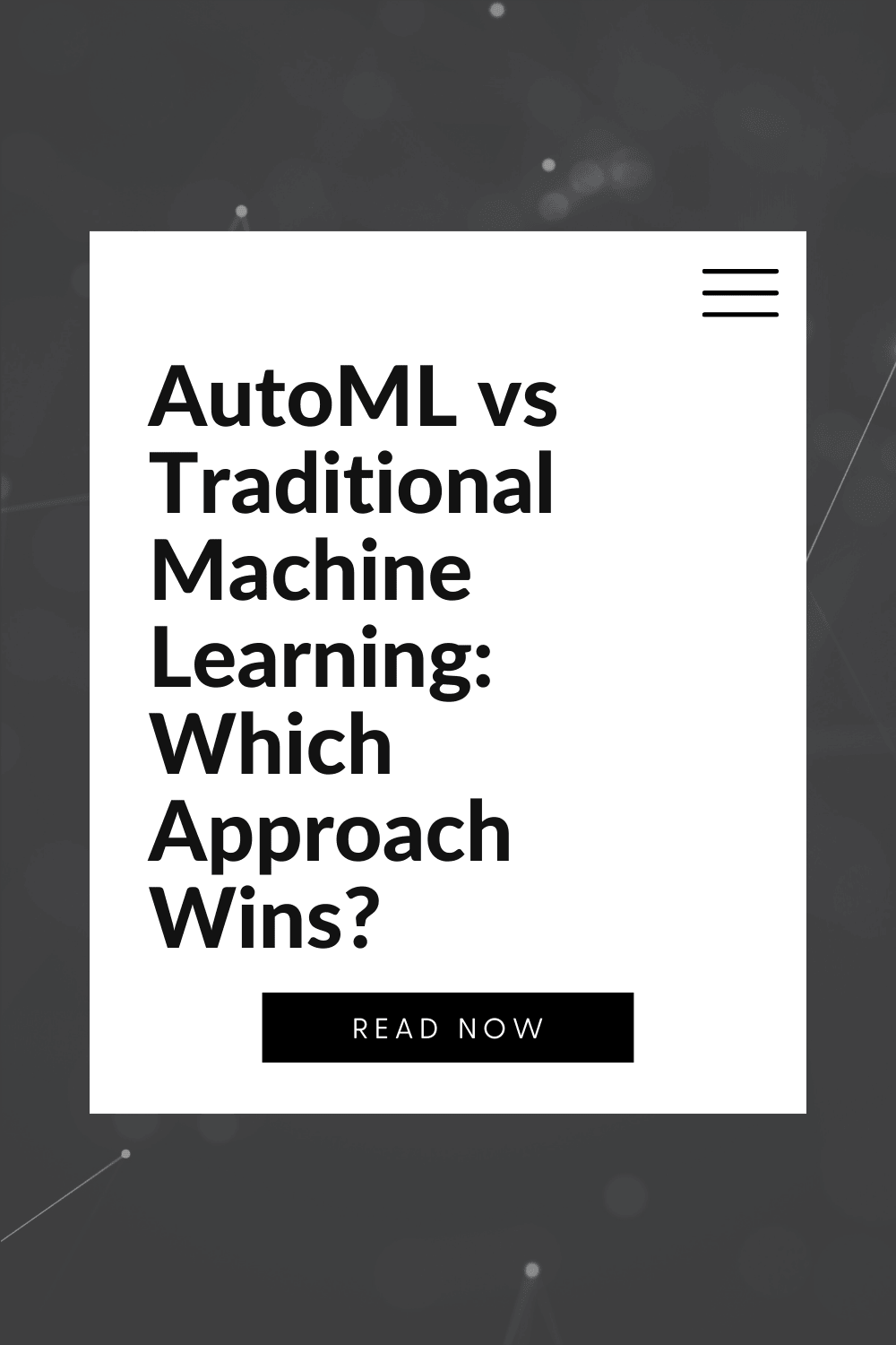 AutoML vs Traditional Machine Learning: Which Approach Wins?