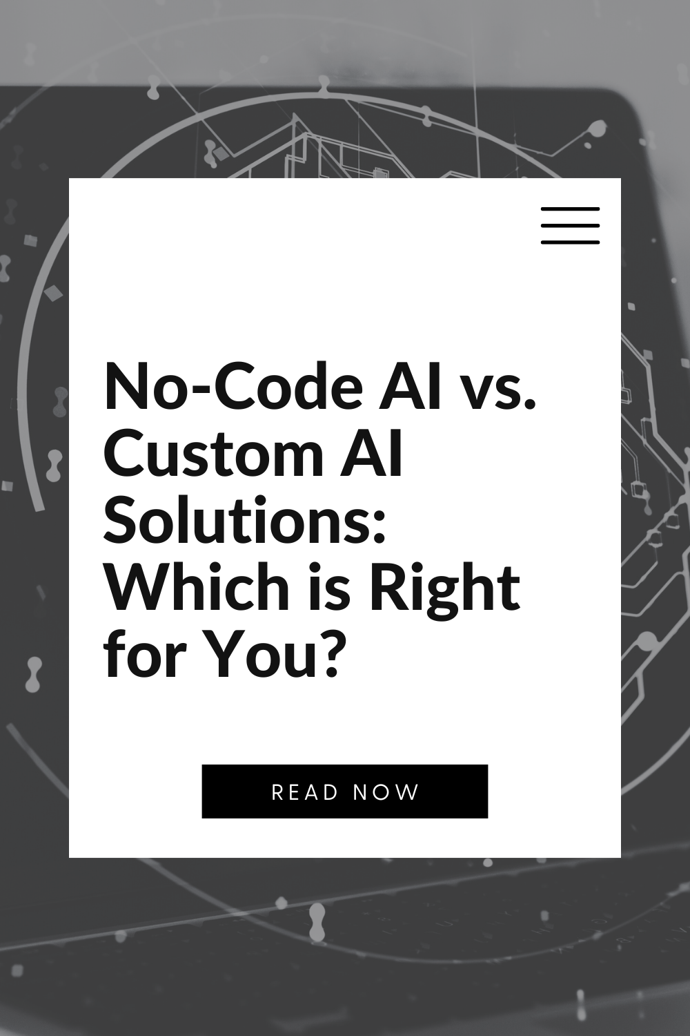 No-Code AI vs. Custom AI Solutions: Which is Right for You?