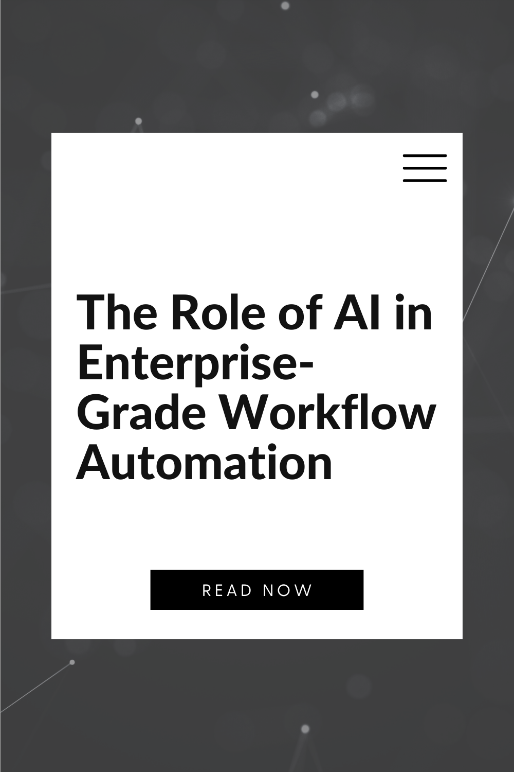 The Role of AI in Enterprise-Grade Workflow Automation
