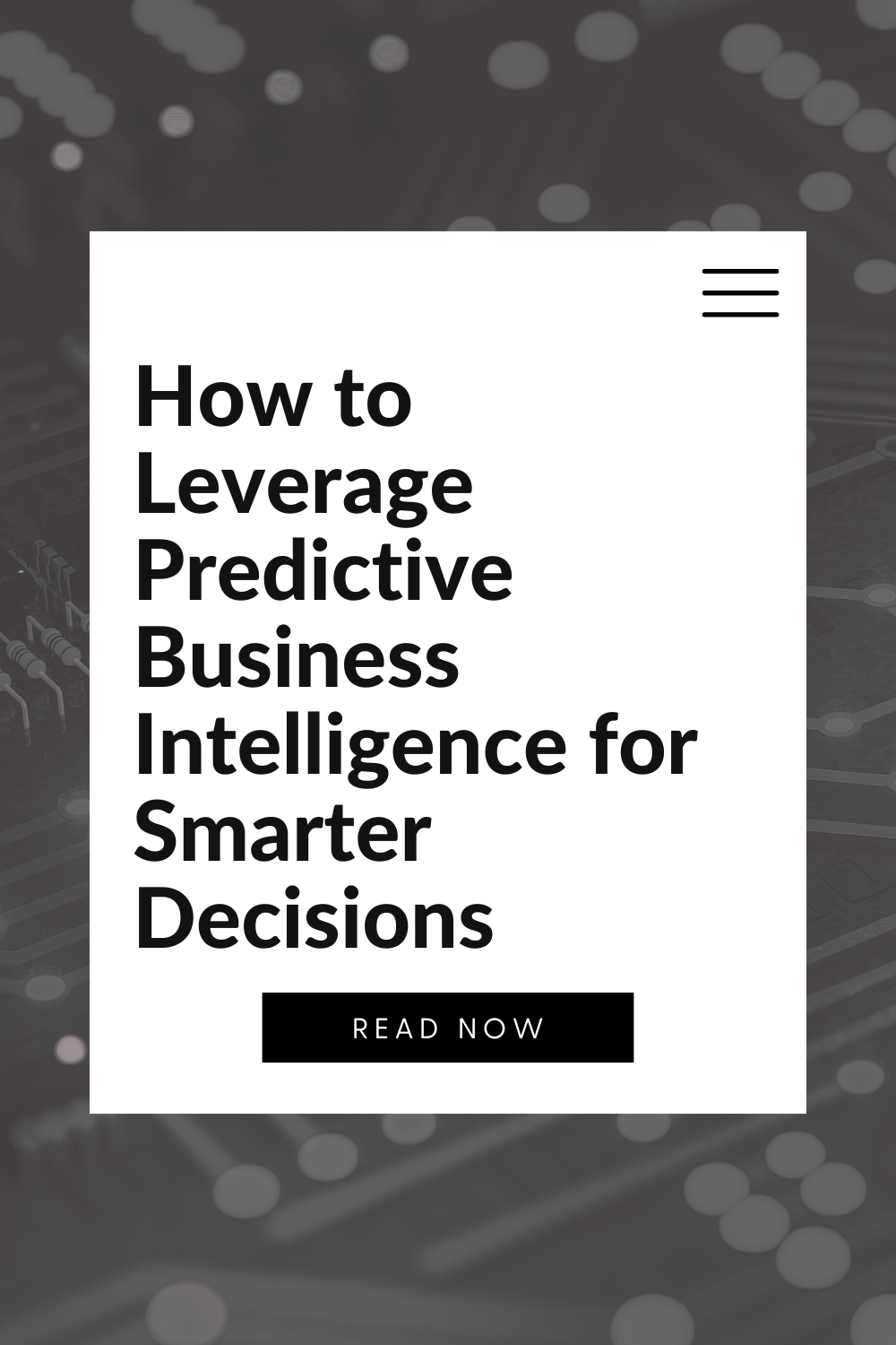 How to Leverage Predictive Business Intelligence for Smarter Decisions