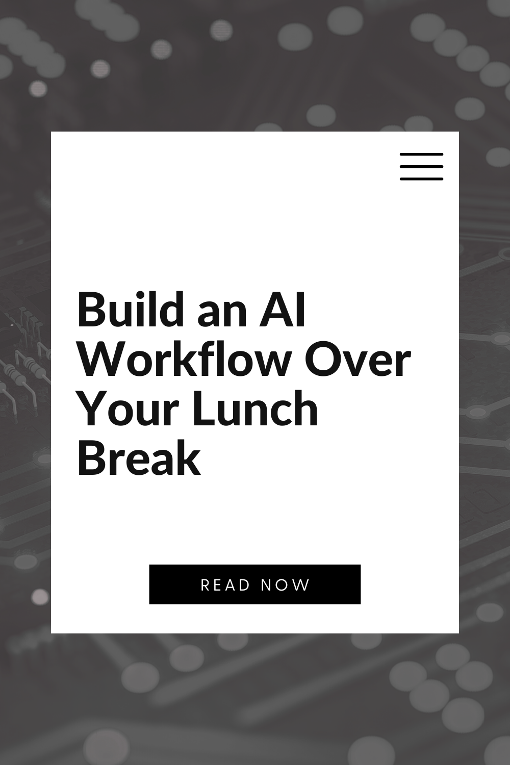 Build an AI Workflow Over Your Lunch Break