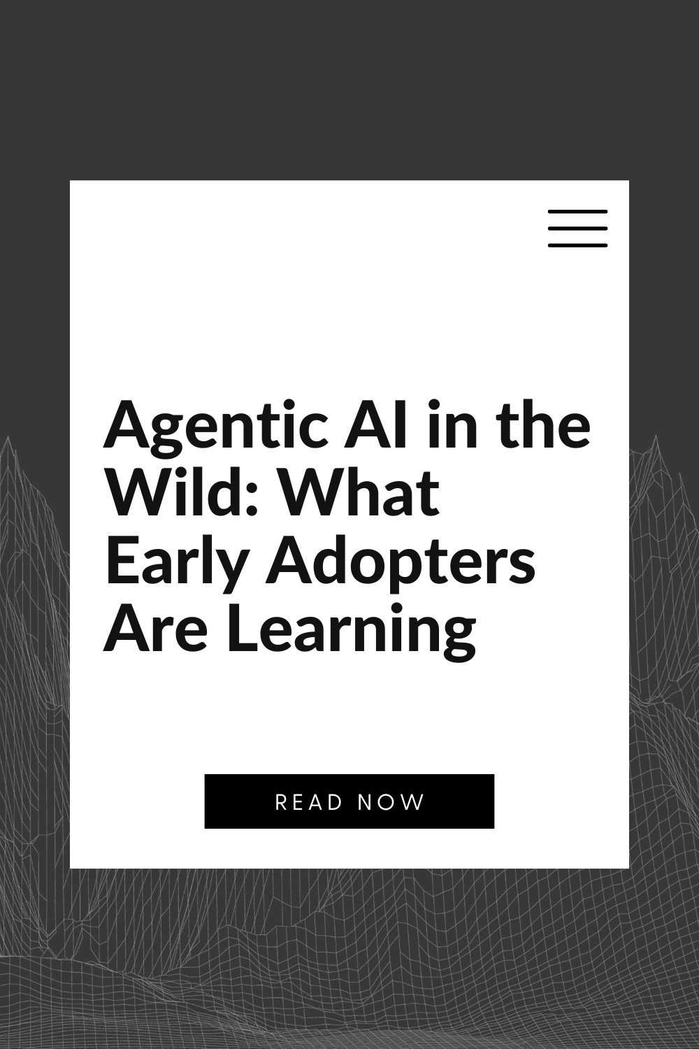 Agentic AI in the Wild: What Early Adopters Are Learning