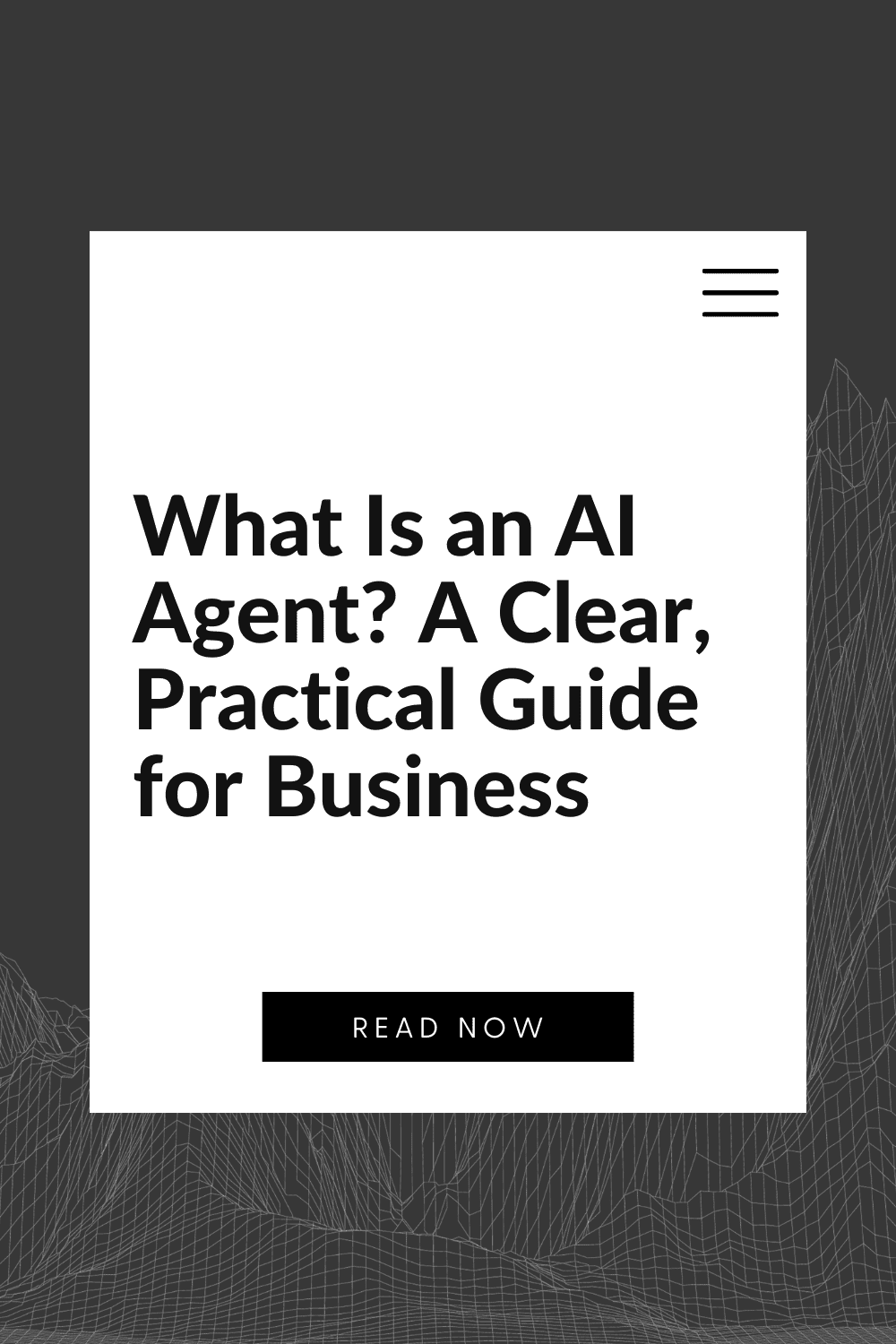 What Is an AI Agent? A Clear, Practical Guide for Business