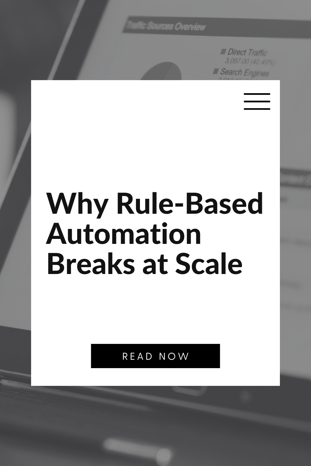Why Rule-Based Automation Breaks at Scale
