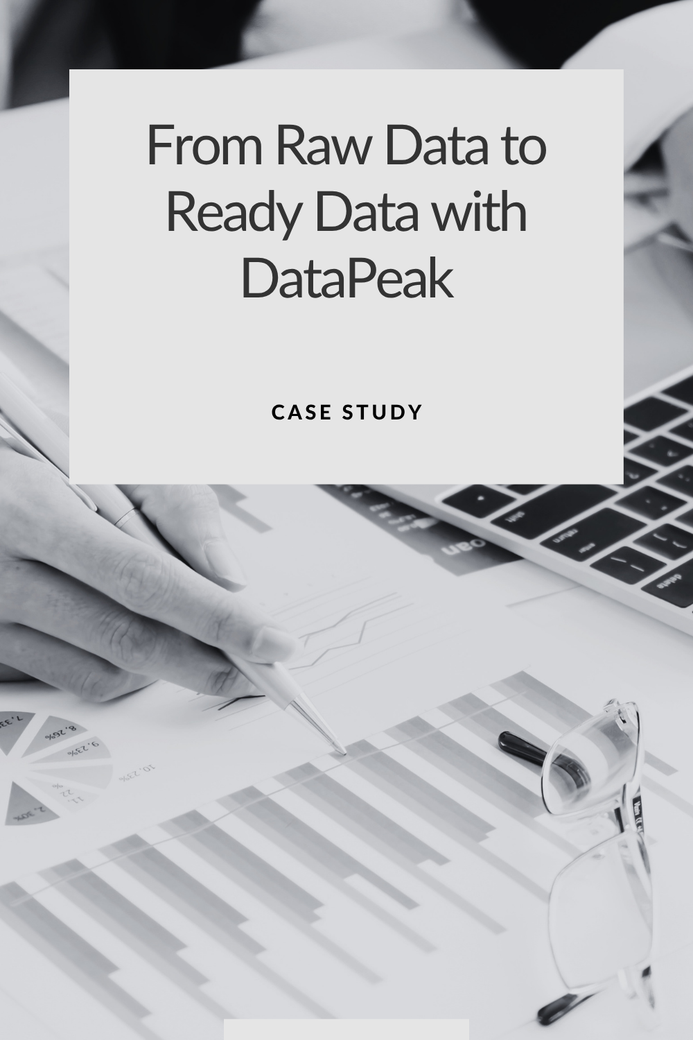 From Raw Data to Ready Data with DataPeak