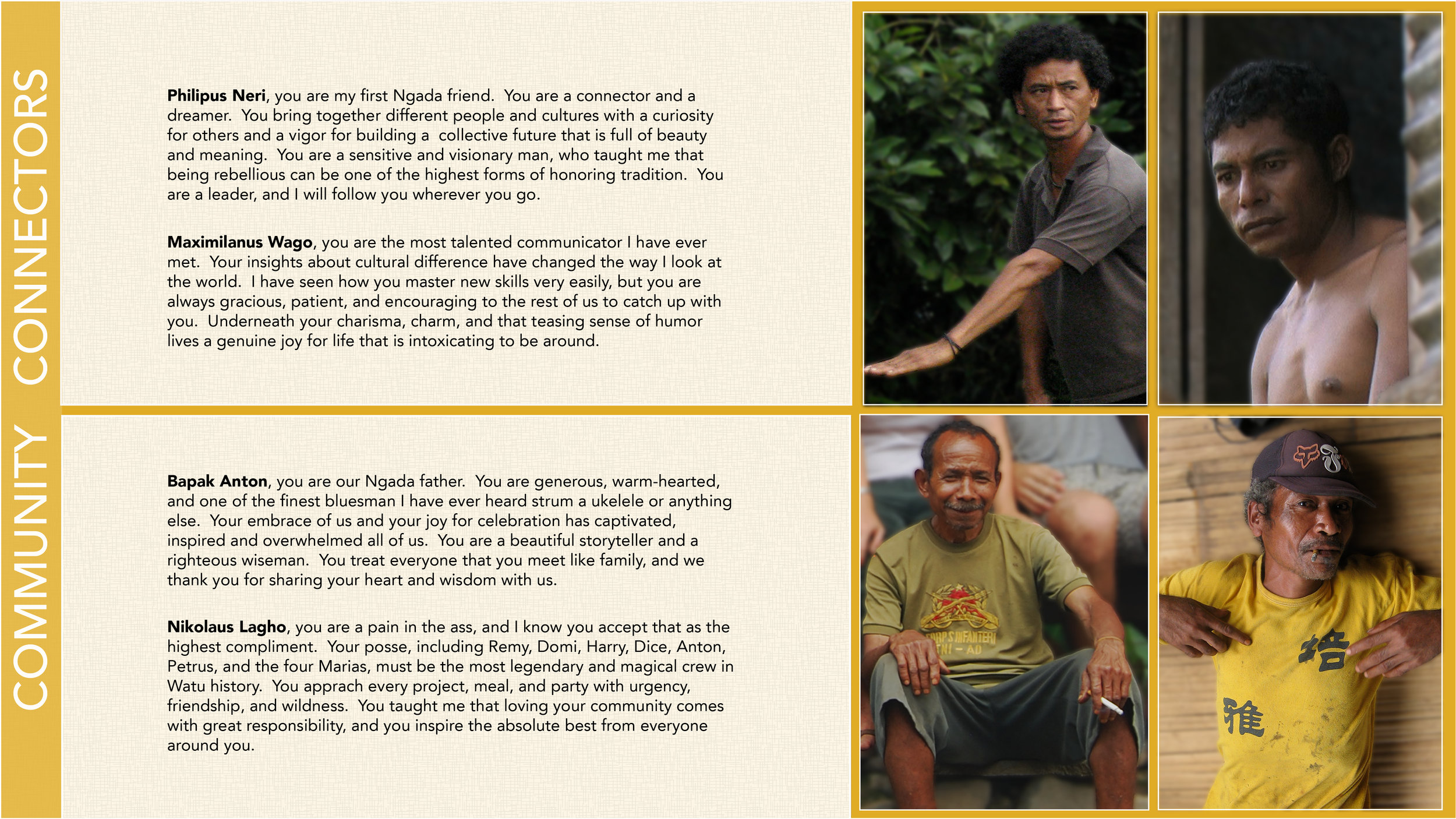 Thanks to the local community connectors--Philipus Neri, Maximilianus Wago, Bapak Anton, Nikolaus Lagho--who were leaders in the installation of a 2009 solar powered water pump project in Watu and Maghilewa villages in Flores, Indonesia.