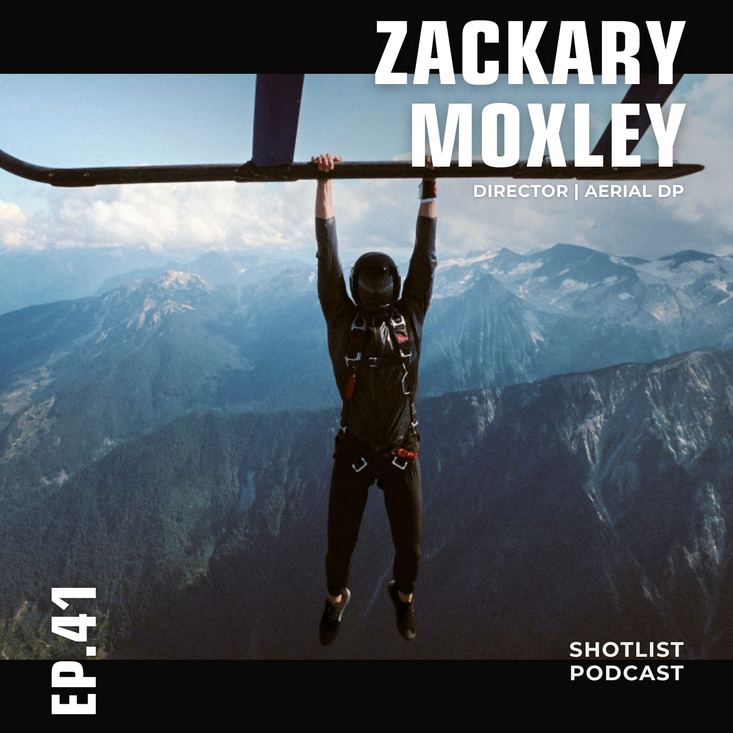 How Director and Aerial DP, Zach Moxley Built a Dream Filmmaking Career - 041