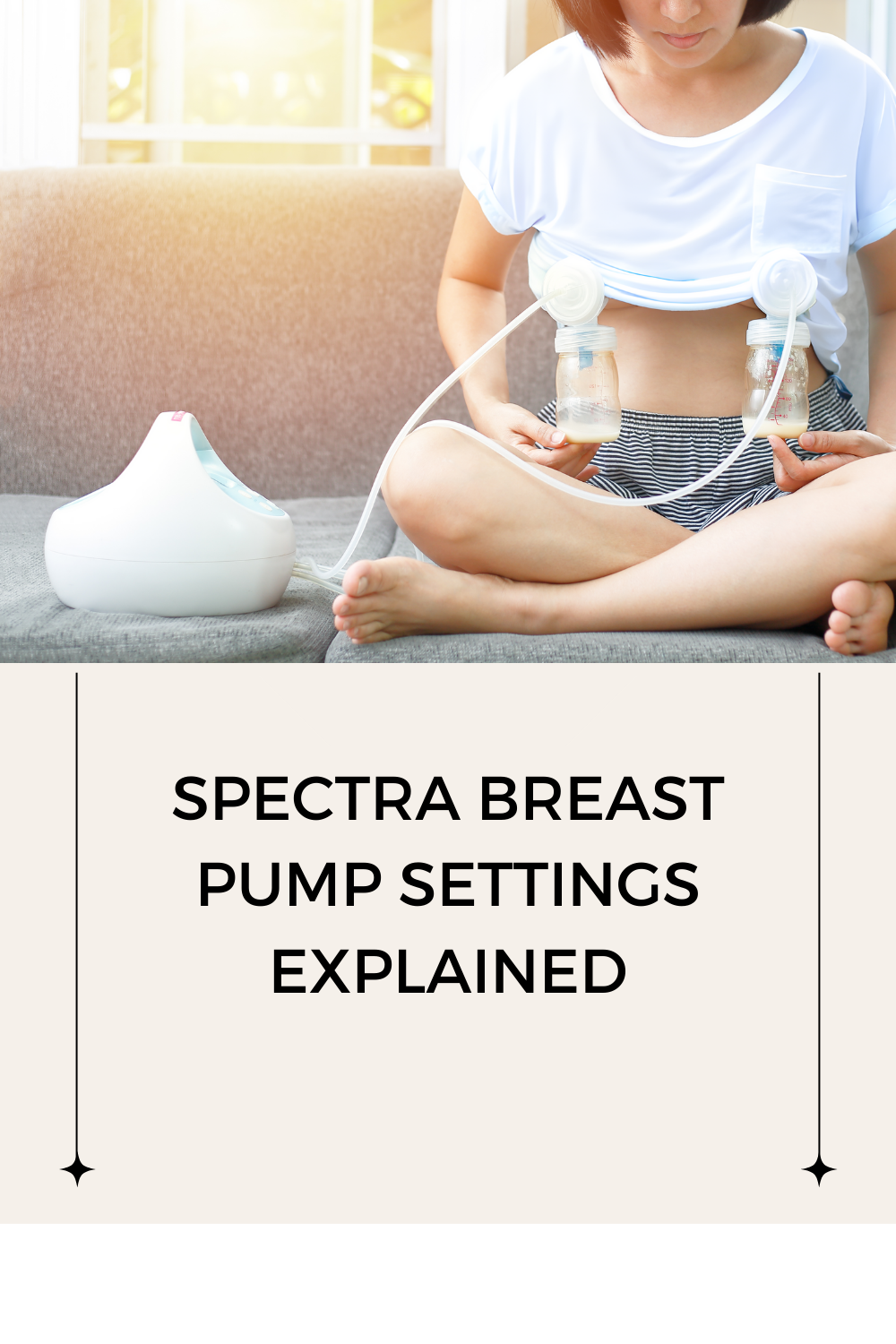 A guide to Spectra pump settings — Mom's First Steps