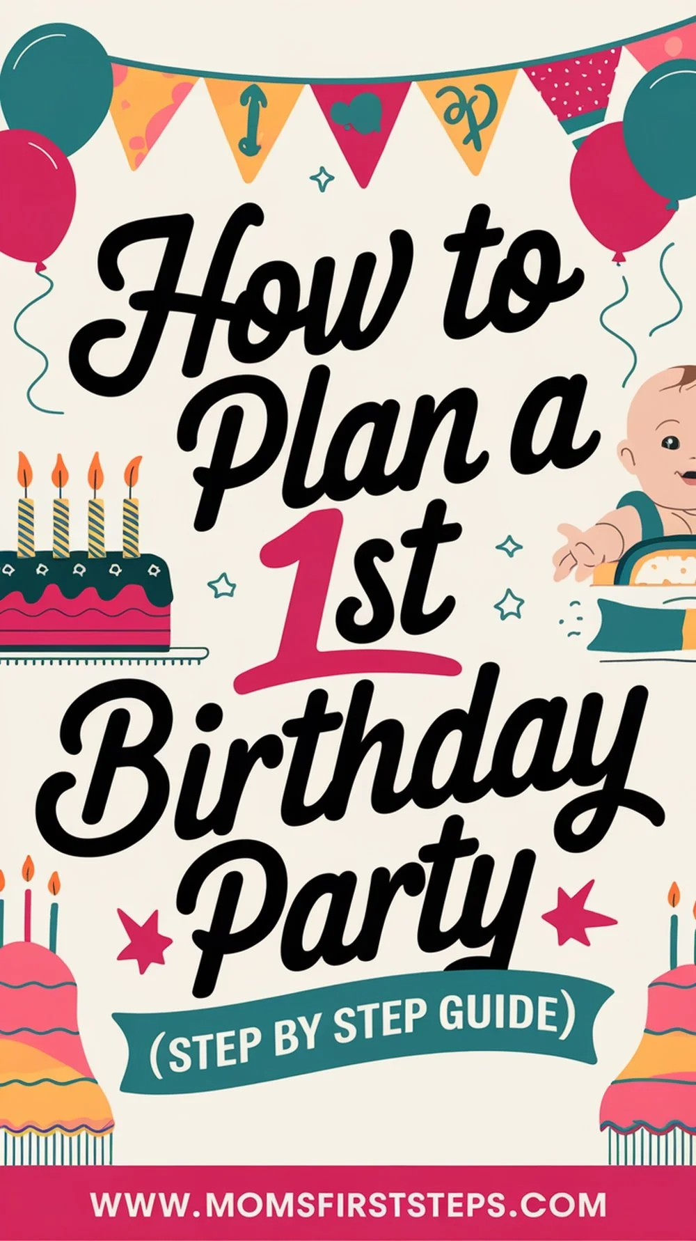 How to Plan a First Birthday Party — Mom's First Steps