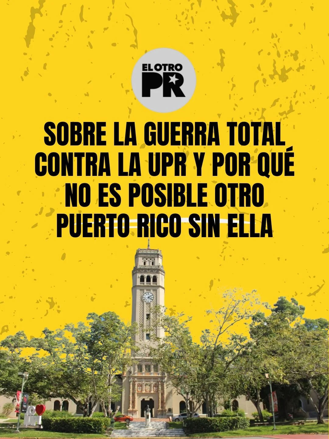 Sin la Universidad de Puerto Rico, otro Puerto Rico no es posible. 

 #11recintos1upr #defendamoslaupr #elotropr
