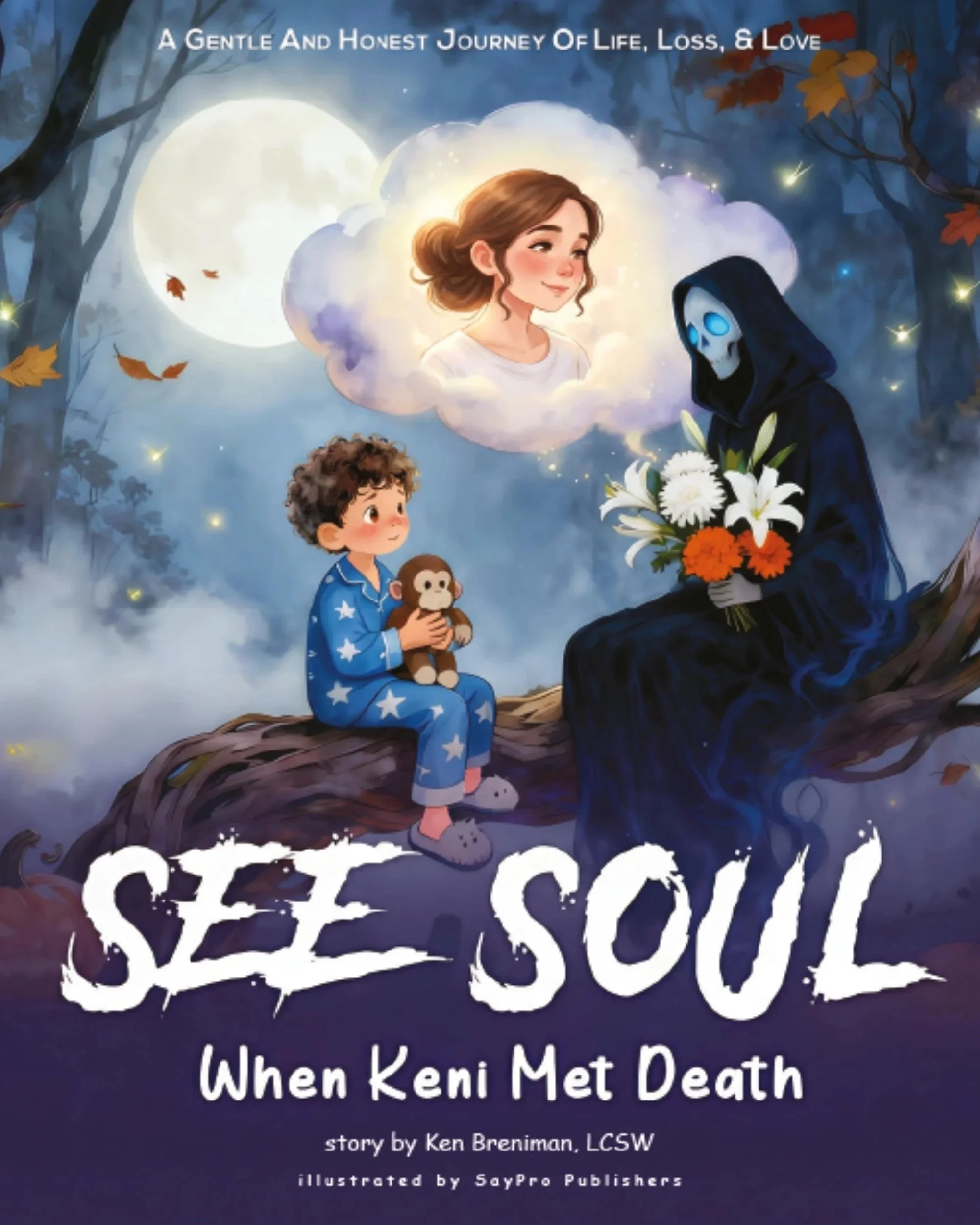 An illustrated book cover titled "See Soul: When Keni Met Death" showing a young boy in pajamas sitting on a tree branch holding a stuffed monkey, a woman with brown hair in a cloud-like thought bubble, and a skeletal figure in a dark hooded robe sitting on the same branch holding a bouquet of white lilies and orange flowers. The background is a moonlit, misty forest with autumn leaves.
