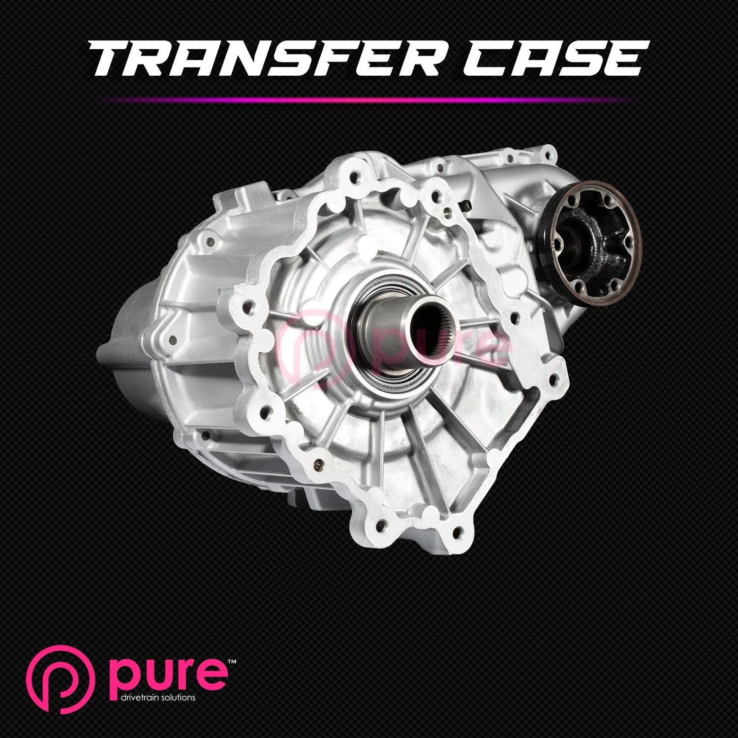 Transfer Case Upgrade — Pure Drivetrain Solutions