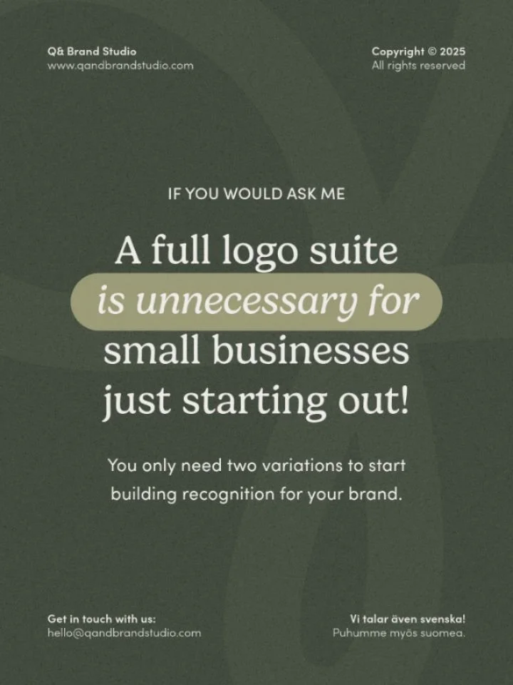 This seems to be a hot topic among designers... 👀

But I'll be completely transparent with you:

You do NOT need a full logo suite when you're a small business just starting out.

Period.

Anyone telling you otherwise isn't thinking about the bigger