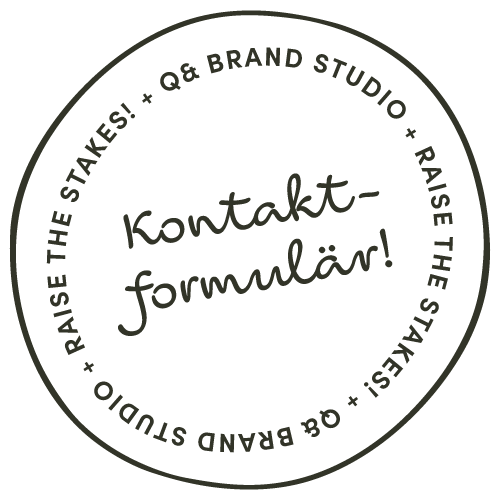 Stämpelikon med Raise the Stakes kontaktformulär-text | Q& Brand Studio