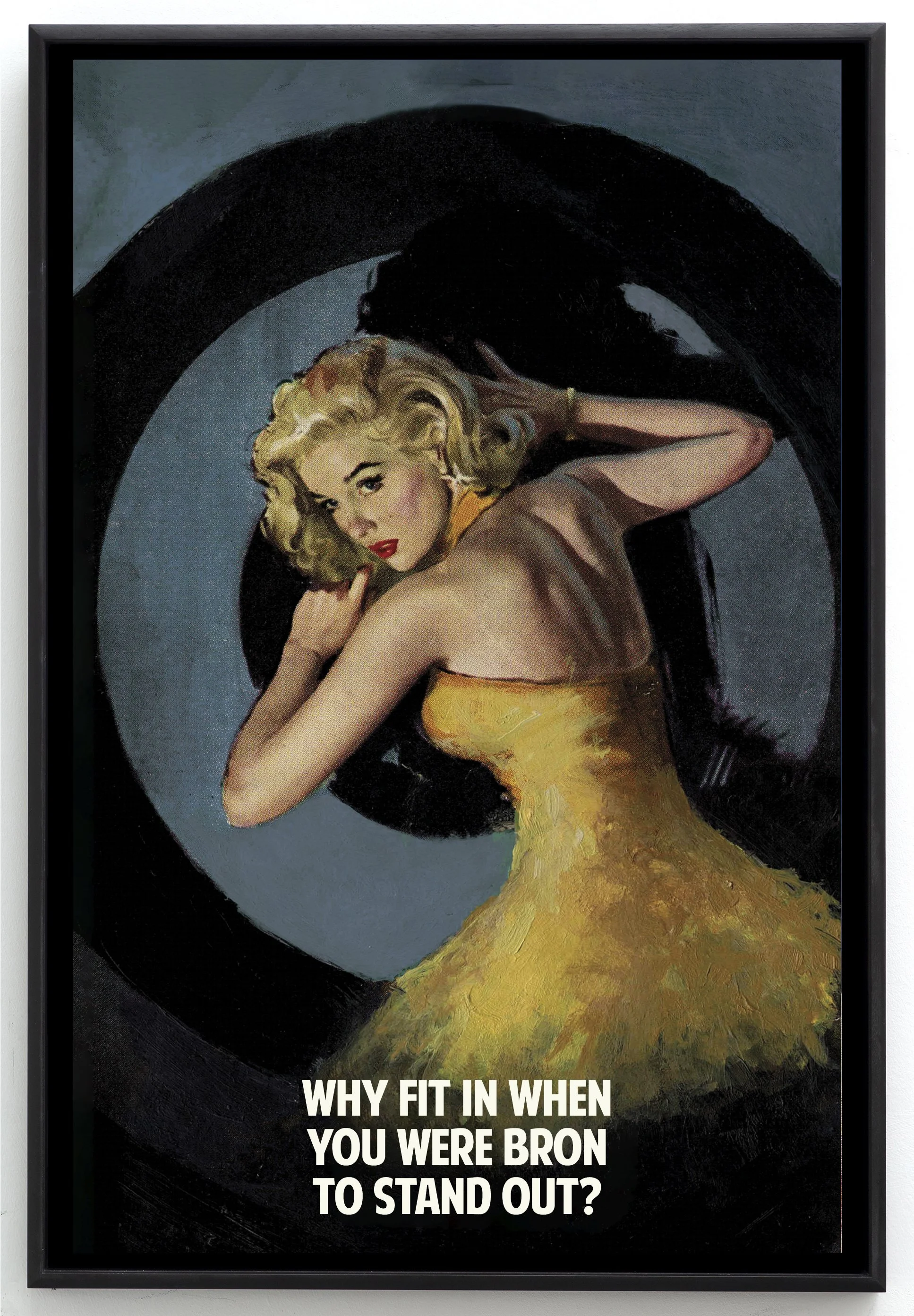 Why Fit In When You Were Born To Stand Out? (Grey), 2022