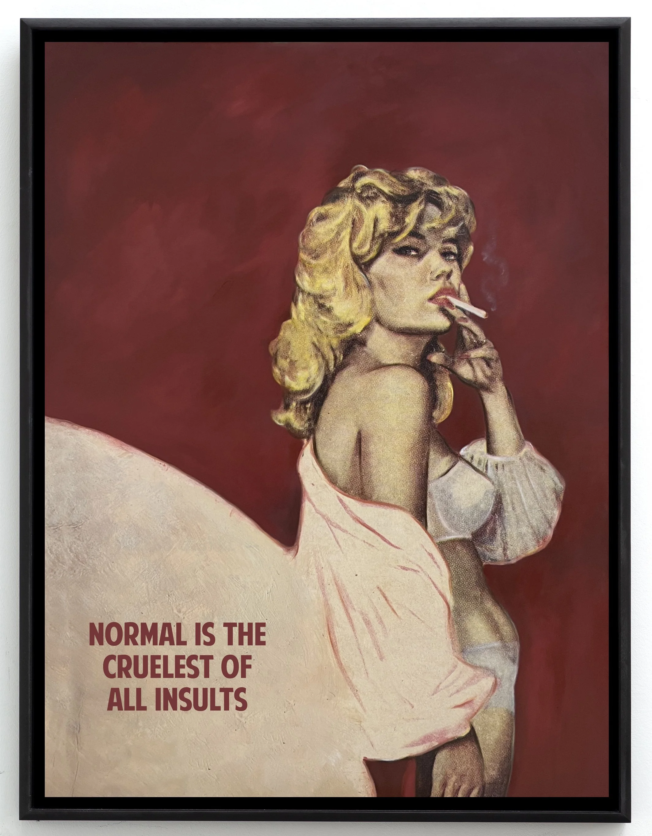 Normal Is The Cruelest of All Insults (Dark Red), 2023