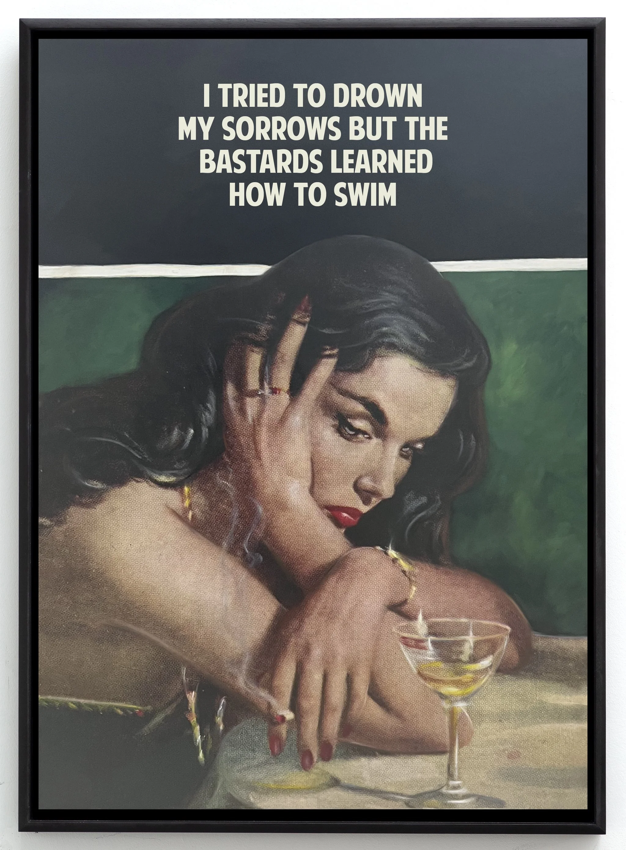 I Tried To Drown My Sorrows (Green), 2023