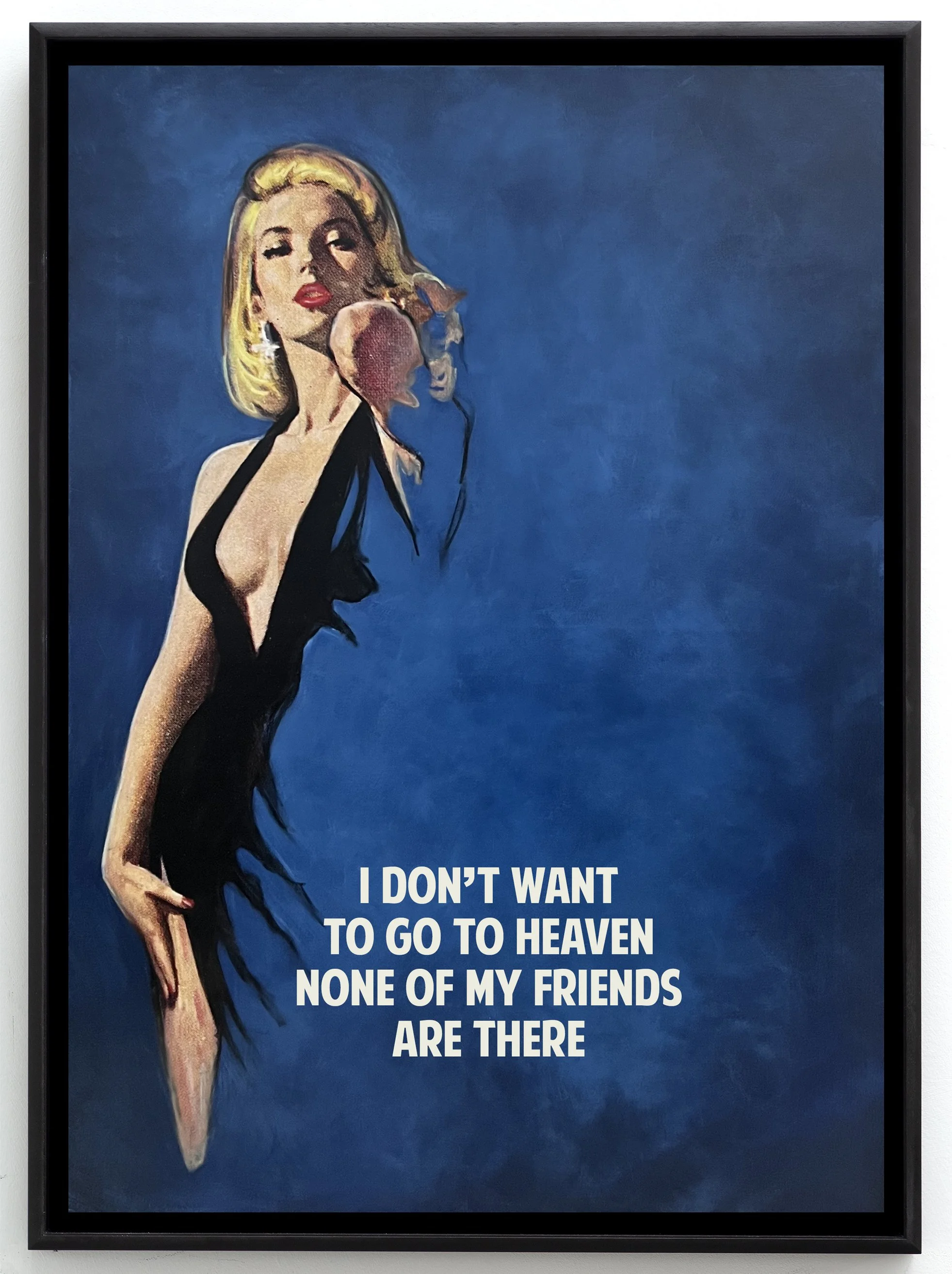 I Don't Want to Go to Heaven (Blue), 2023