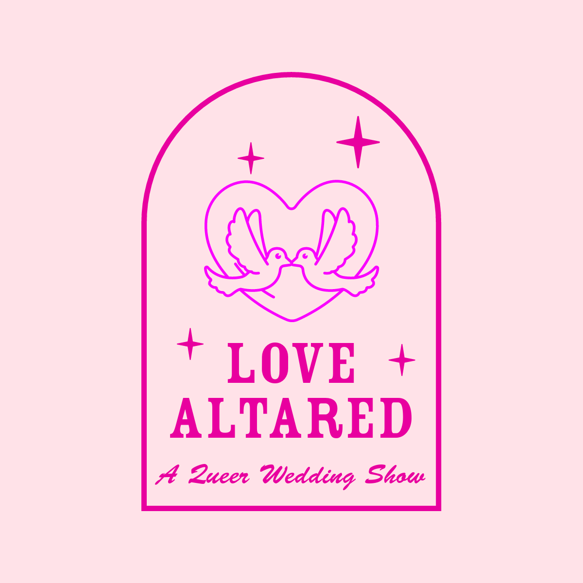 Love Altared | A Queer Wedding Show