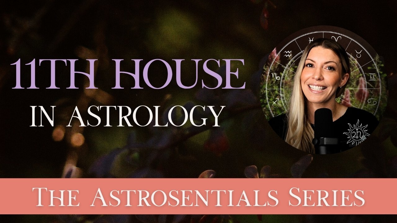 11th House in Astrology