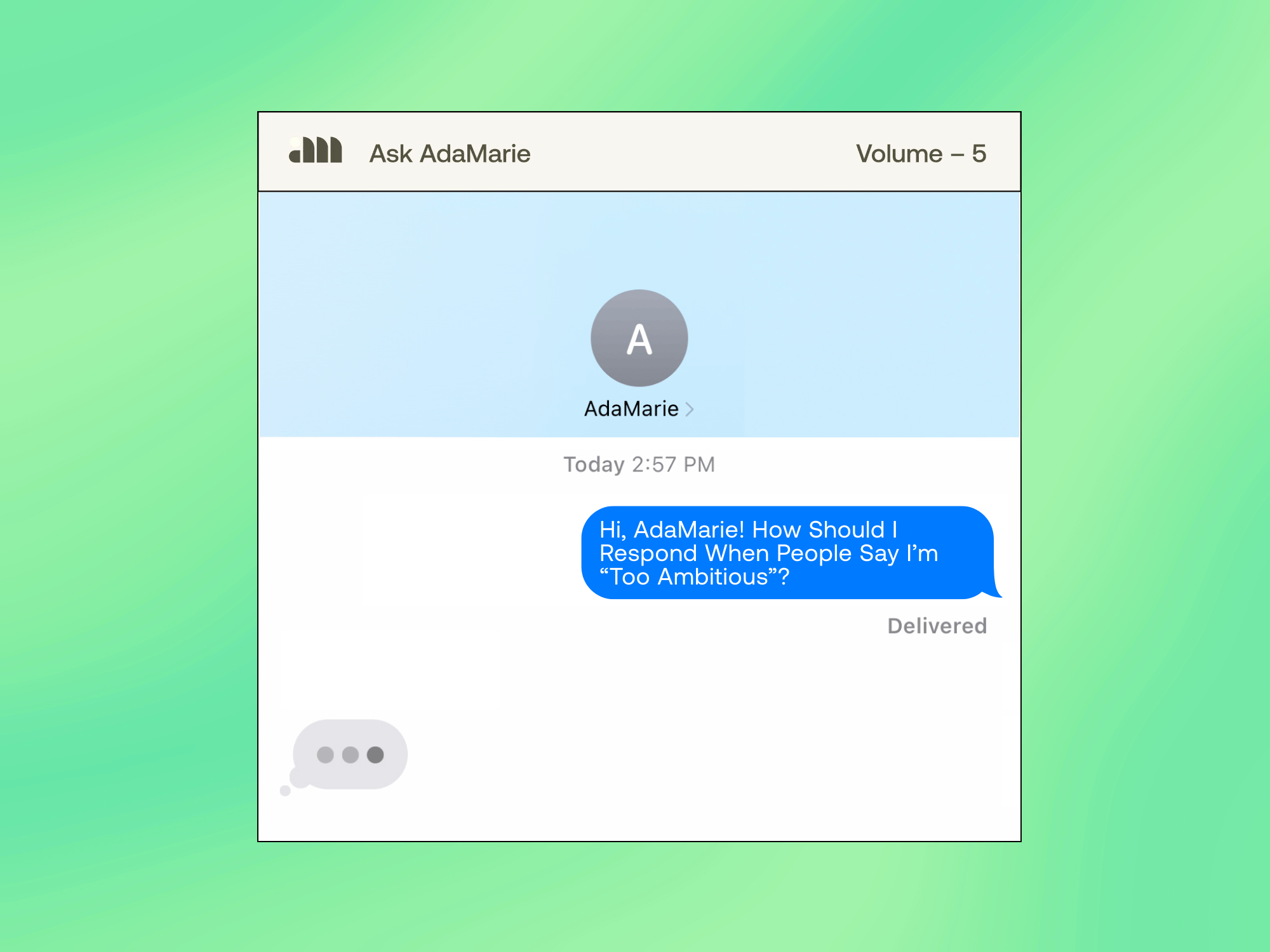 Ask AdaMarie: How Should I Respond When People Say I’m “Too Ambitious”?