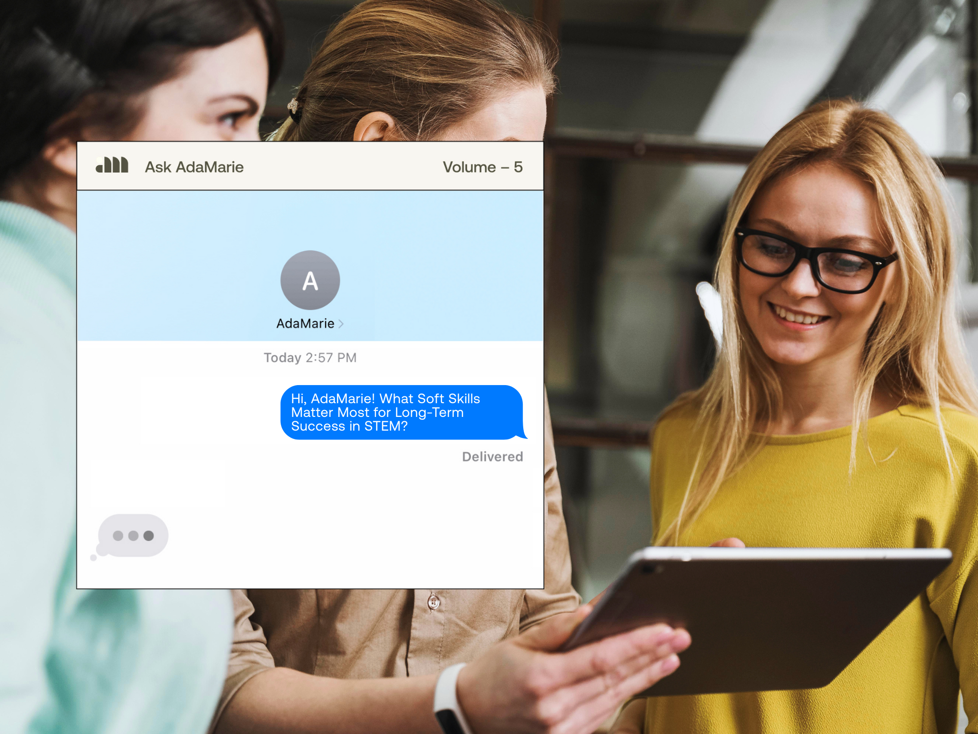 Ask AdaMarie: What Soft Skills Matter Most for Long-Term Success in STEM?